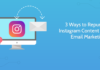 3 modalități de repunere a conținutului Instagram pentru email-ul dvs. de marketing