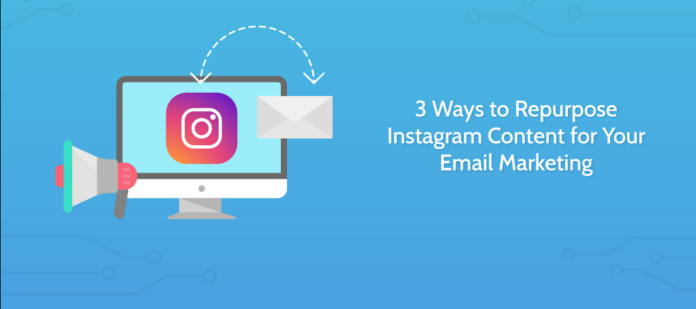 3 modalități de repunere a conținutului Instagram pentru email-ul dvs. de marketing